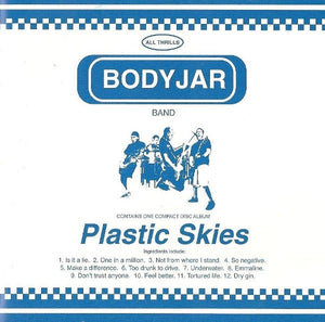 BODYJAR | PLASTIC SKIES