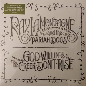 RAY LAMONTAGNE | GOD WILLIN AND THE CREEK DONT RISE (2LP)