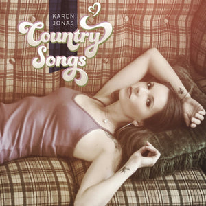KAREN JONAS | COUNTRY SONGS