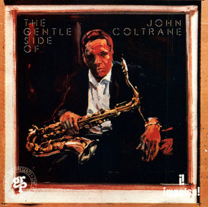 JOHN COLTRANE | GENTLE SIDE OF