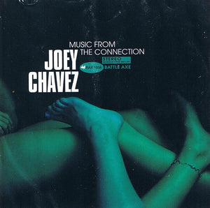 JOEY CHAVEZ | MUSIC FROM THE CONNECTION - ROUGH