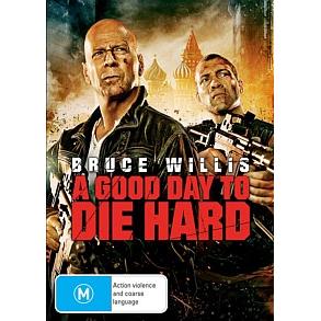 GOOD DAY TO DIE HARD