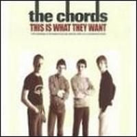 CHORDS | THIS IS WHAT THEY WANT (2CD)