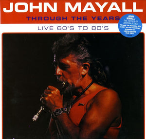 JOHN MAYALL | THROUGH THE YEARS LIVE 60S TO 80S - BLUE