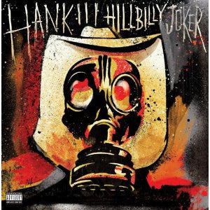 HANK 3 WILLIAMS | HILLBILLY JOKER - CLEAR WITH BLACK SMOKE