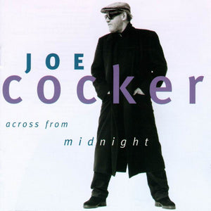 JOE COCKER | ACROSS FROM MIDNIGHT