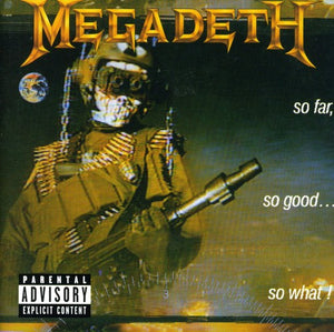 MEGADETH | SO FAR, SO GOOD SO WHAT (REMIXED AND REMASTERED)