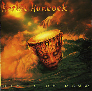 HERBIE HANCOCK | DIS IS DA DRUM