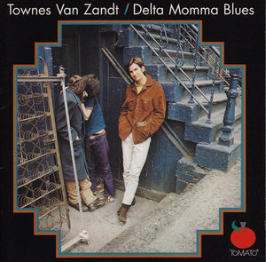 TOWNES VAN ZANDT | DELTA MOMMA BLUES