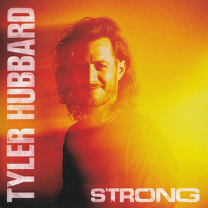 TYLER HUBBARD | STRONG
