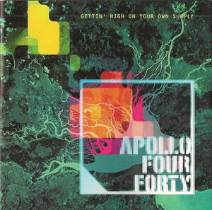 APOLLO FOUR FORTY | GETTIN HIGH ON YOUR OWN SUPPLY