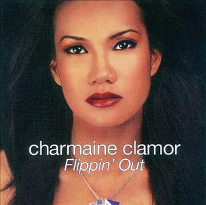 CHARMAINE CLAMOR | FLIPPIN OUT