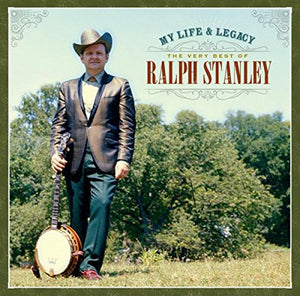RALPH STANLEY | MY LIFE AND LEGACY VERY BEST OF