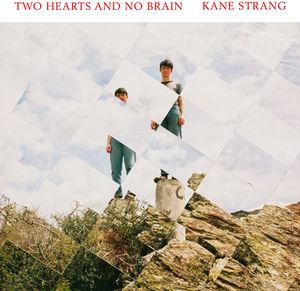 KANE STRANG | TWO HEARTS AND NO BRAIN