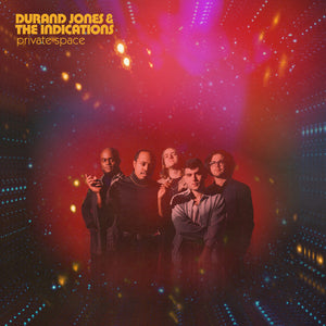 DURAND JONES & THE INDICATIONS | PRIVATE SPACE LP