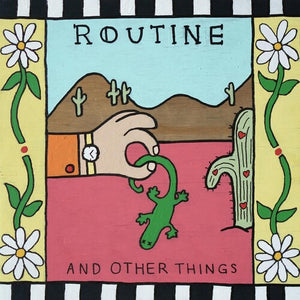 ROUTINE | AND OTHER THINGS 12"