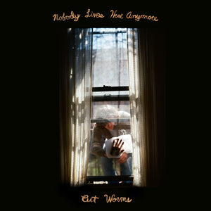 CUT WORMS | NOBODY LIVES HERE ANYMORE LTD LP