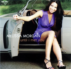MELISSA MORGAN | UNTIL I MET YOU