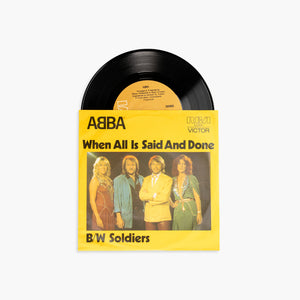 ABBA | WHEN ALL IS SAID AND DONE / SOLDIERS