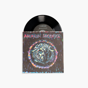 CHROME | ANOREXIC SACRIFICE / BEACONS TO THE EYE