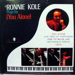 RONNIE KOLE | PLAYS FOR (YOU ALONE) (ROUGH COVER)