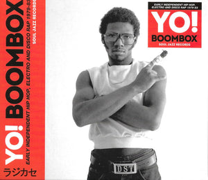 VARIOUS | YO BOOMBOX EARLY INDEPENDENT HIP HOP, ELECTRO AND DISCO RAP 1979-83