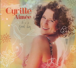 CYRILLE AIMEE | ITS A GOOD DAY (DIGI)