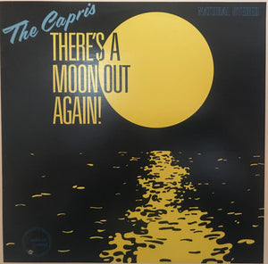 CAPRIS | THERES A MOON OUT AGAIN - USA