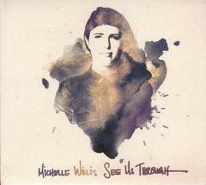 MICHELLE WILLIS | SEE US THROUGH (DIGI)
