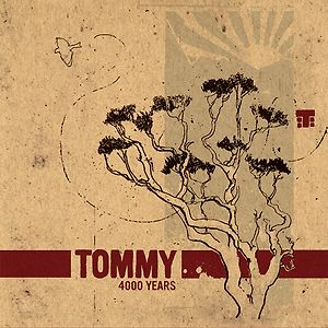 TOMMY | 4000 YEARS (DIGI)
