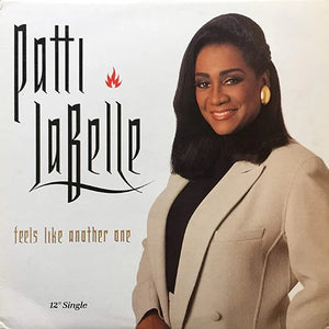 PATTI LABELLE | FEELS LIKE ANOTHER ONE 12