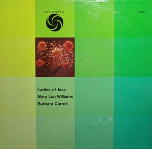 MARY LOU WILLIAMS / BARBARA CARROLL | LADIES OF JAZZ