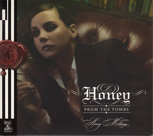AMY MILLAN | HONEY FROM THE TOMBS (DIGI)