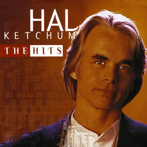 HAL KETCHUM | HITS