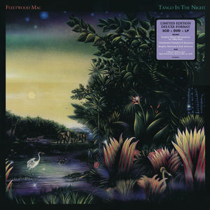 FLEETWOOD MAC | TANGO IN THE NIGHT - 30TH ANNIVERSARY DELUXE EDITION W 3CD AND DVD
