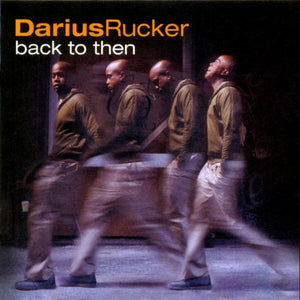 RUCKER DARIUS | BACK TO THEN