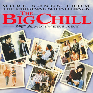 SOUNDTRACK | BIG CHILL MORE SONGS 15TH ANNIVERSARY