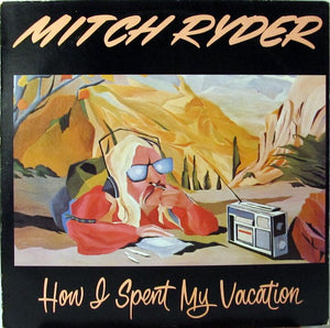 MITCH RYDER | HOW I SPENT MY VACATION - US