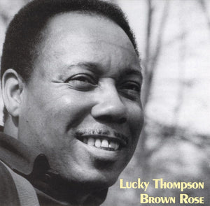 LUCKY THOMPSON | BROWN ROSE