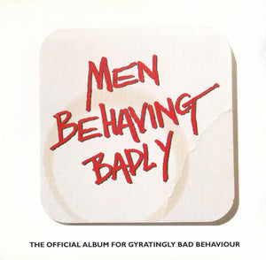 VARIOUS | MEN BEHAVING BADLY