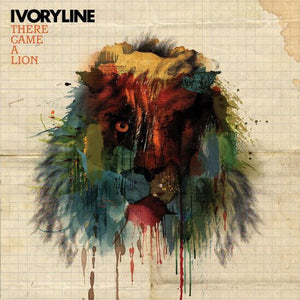 IVORYLINE | THERE CAME A LION