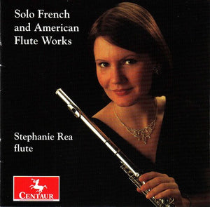 STEPHANIE REA^STEFANIE REA | SOLO FRENCH & AMERICAN FLUTE WORKS
