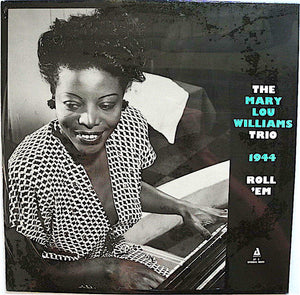 MARY LOU WILLIAMS | 1944 ROLL 'EM