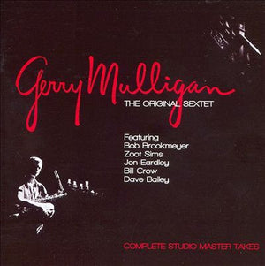 ORIGINAL SEXTET (2CD) | GERRY MULLIGAN