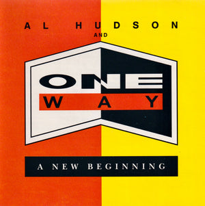 AL HUDSON / ONE WAY | NEW BEGINNING