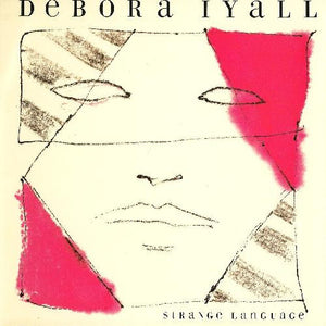 DEBORA IYALL | STRANGE LANGUAGE