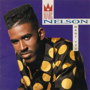 MARC NELSON | WANT YOU