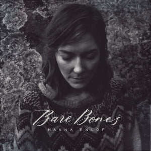 HANNA ENLOF | BARE BONES