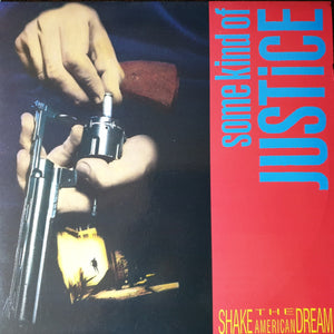 SOME KIND OF JUSTICE | SHAKE THE AMERICAN DREAM - GREEN WAX