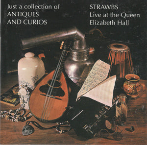 STRAWBS | JUST A COLLECTION OF ANTIQUES AND CURIOS